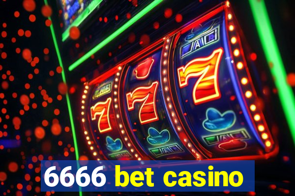 6666 bet casino